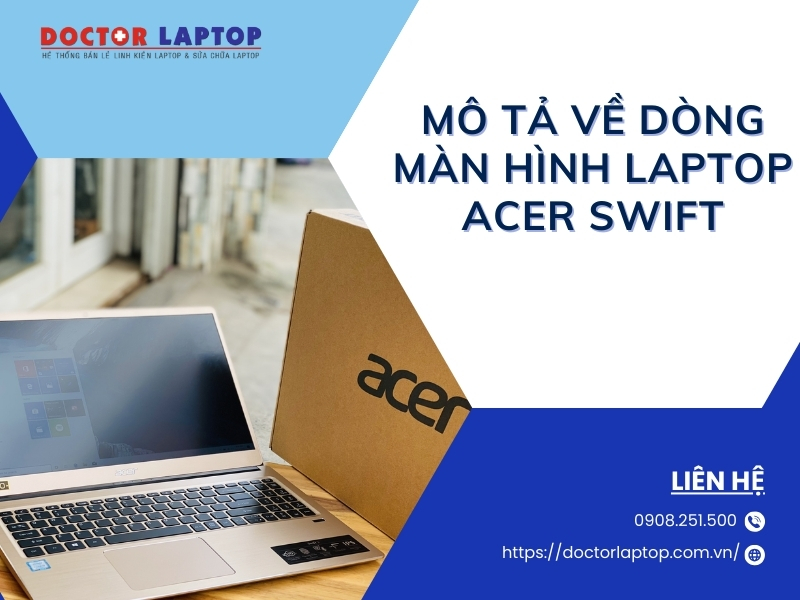 Màn hình acer swift - 2