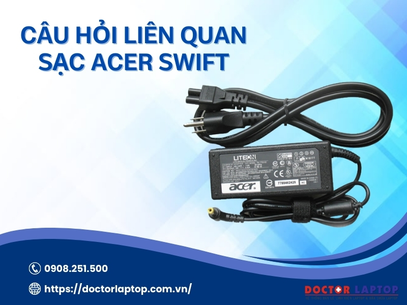 Sạc acer swift - 4