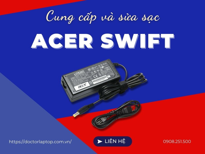 Sạc acer swift - 1