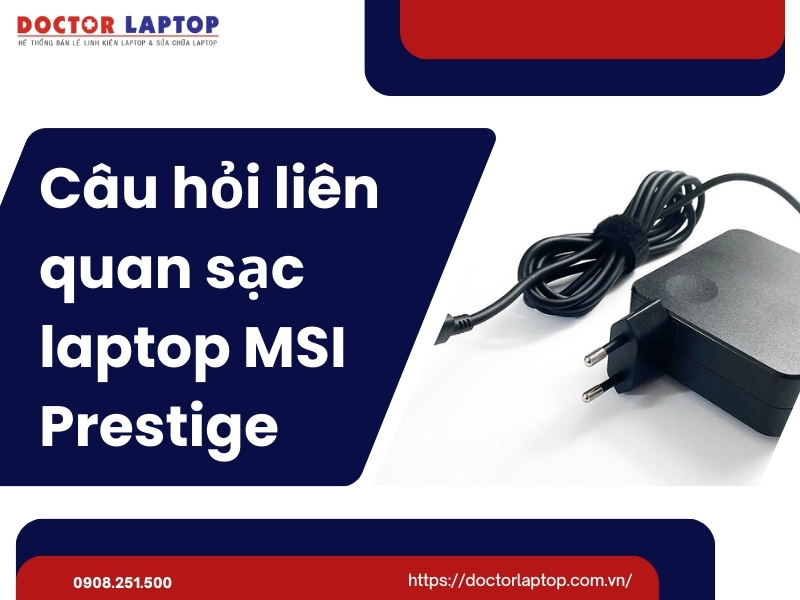 Sạc msi prestige - 4