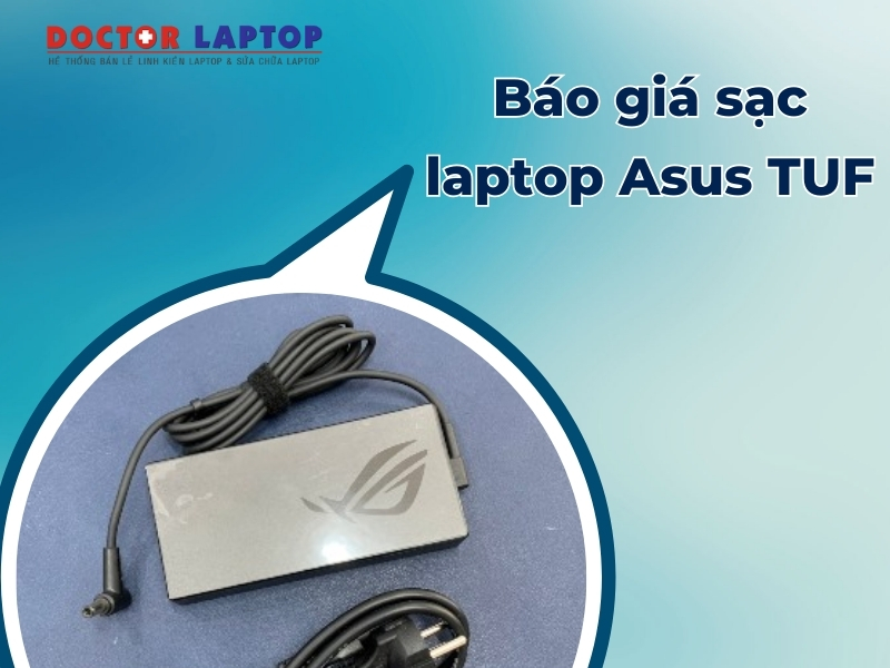 Sạc asus tuf - 3