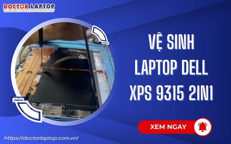 Vệ sinh laptop dell xps 9315 2in1 - 1